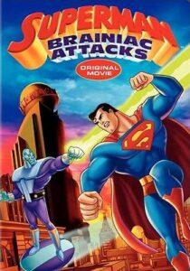 Супермен: Брэйниак атакует (2006) Смотреть DC на ЛордФильм